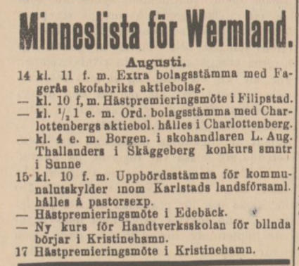 Kallelsew tyill m öte för att reda upp Lars August skulder. Nya WermlandsTidningen 14 augusti 1900.